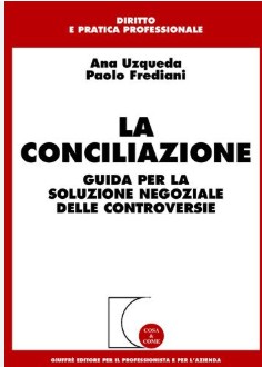 La conciliazione, guida per la soluzione negoziale delle controversie